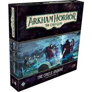 Arkham HorrorThe Circle Undone